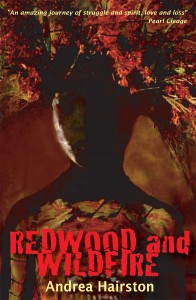 Redwood and Wildfire — Andrea Hairston (Aqueduct Press, 2011) Redwood and Wildfire — Andrea Hairston (Aqueduct Press, 2011)